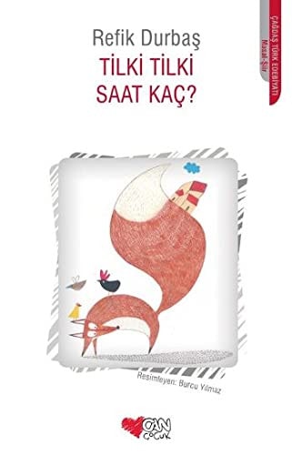 Tilki Tilki Saat Kac