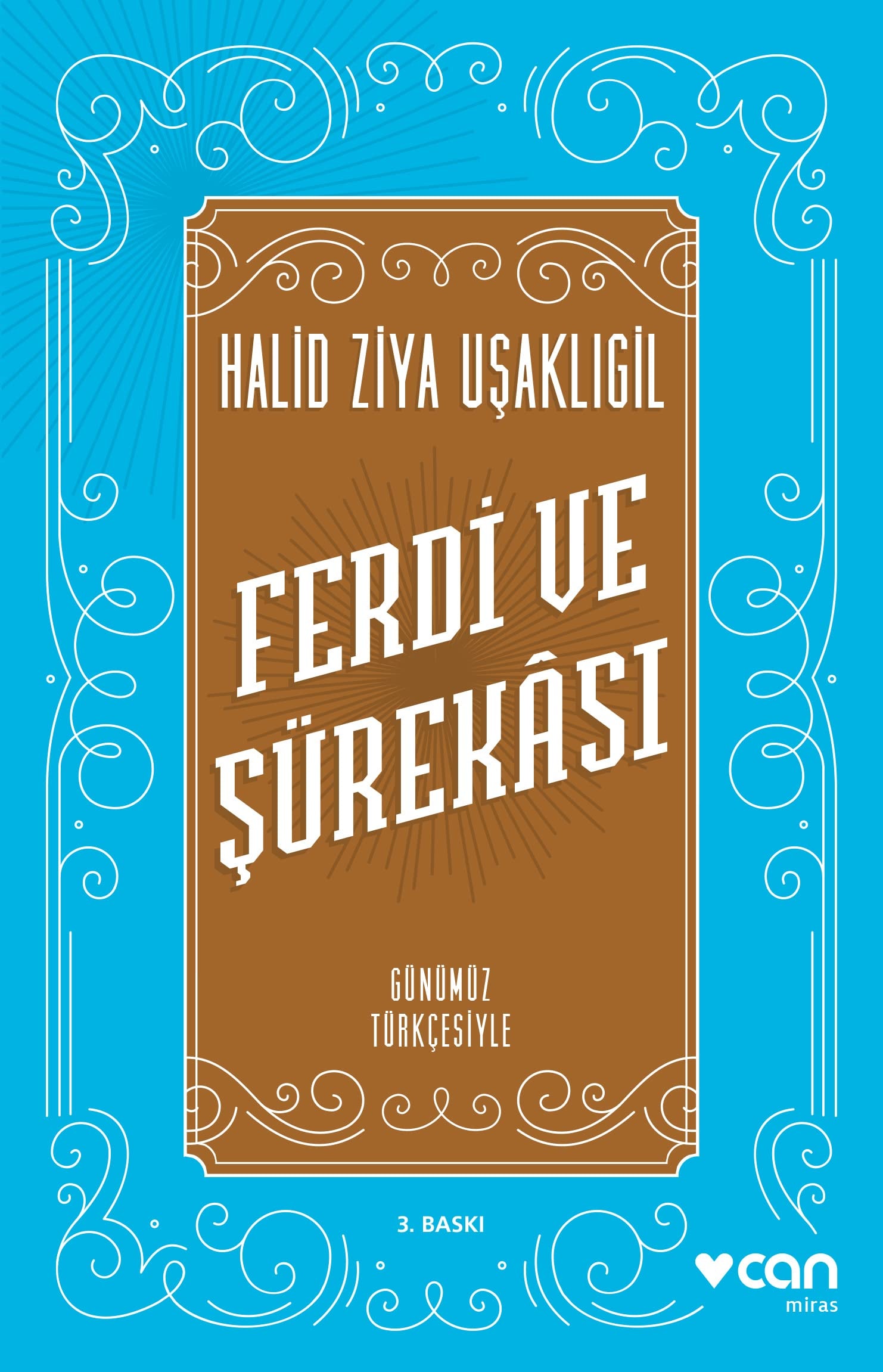 Ferdi ve Sürekasi Günümüz Türkcesiyle