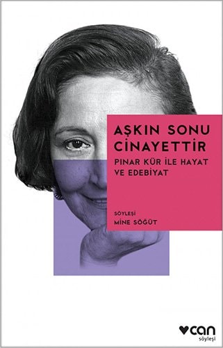Aşkın sonu cinayettir Pınar Kür'le hayat ve edebiyat