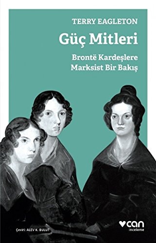 Güc Mitleri Bronté Kardeslere Marksist Bir Bakis