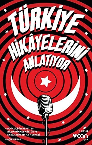 Türkiye hikayelerini anlatıyor seçilen hikayeler : öykü