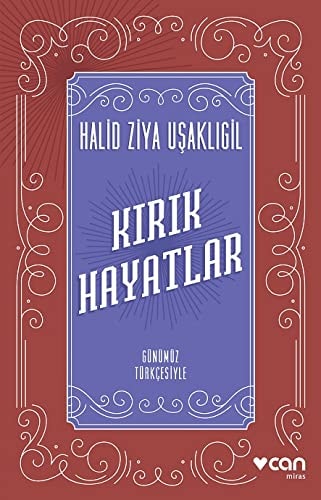 Kirik Hayatlar Günümüz Türkcesiyle