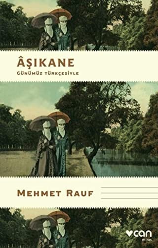 Asikane Günümüz Türkcesiyle