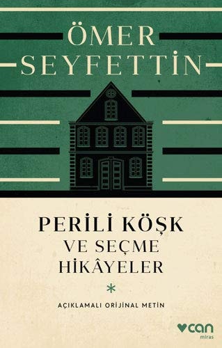 Perili Kösk ve Secme Hikayeler Aciklamali Orijinal Metin
