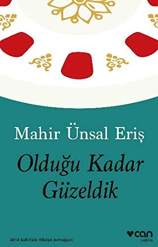 Olduğu kadar güzeldik