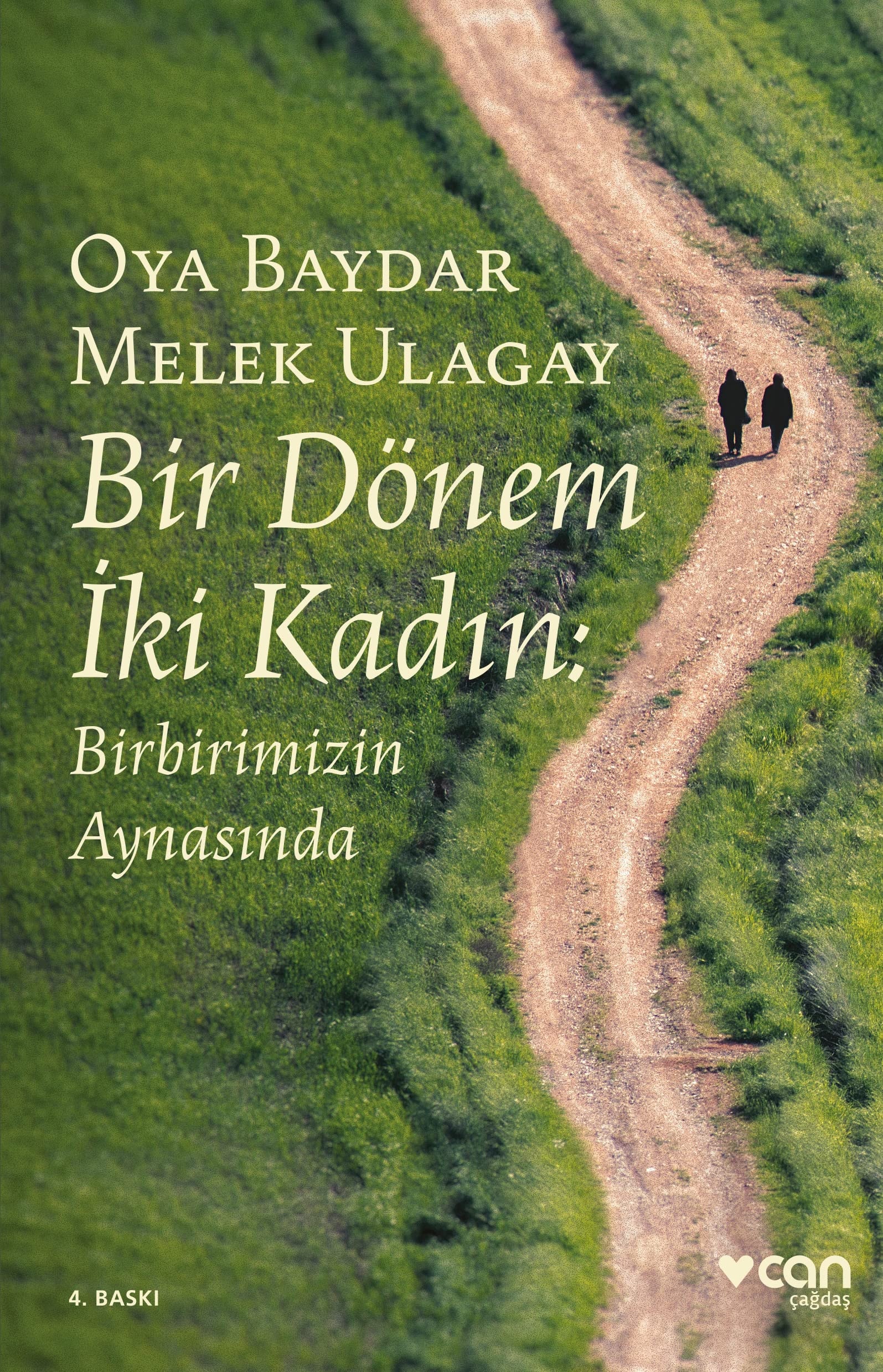 Bir Dönem Iki Kadin Birbirimizin Aynasinda