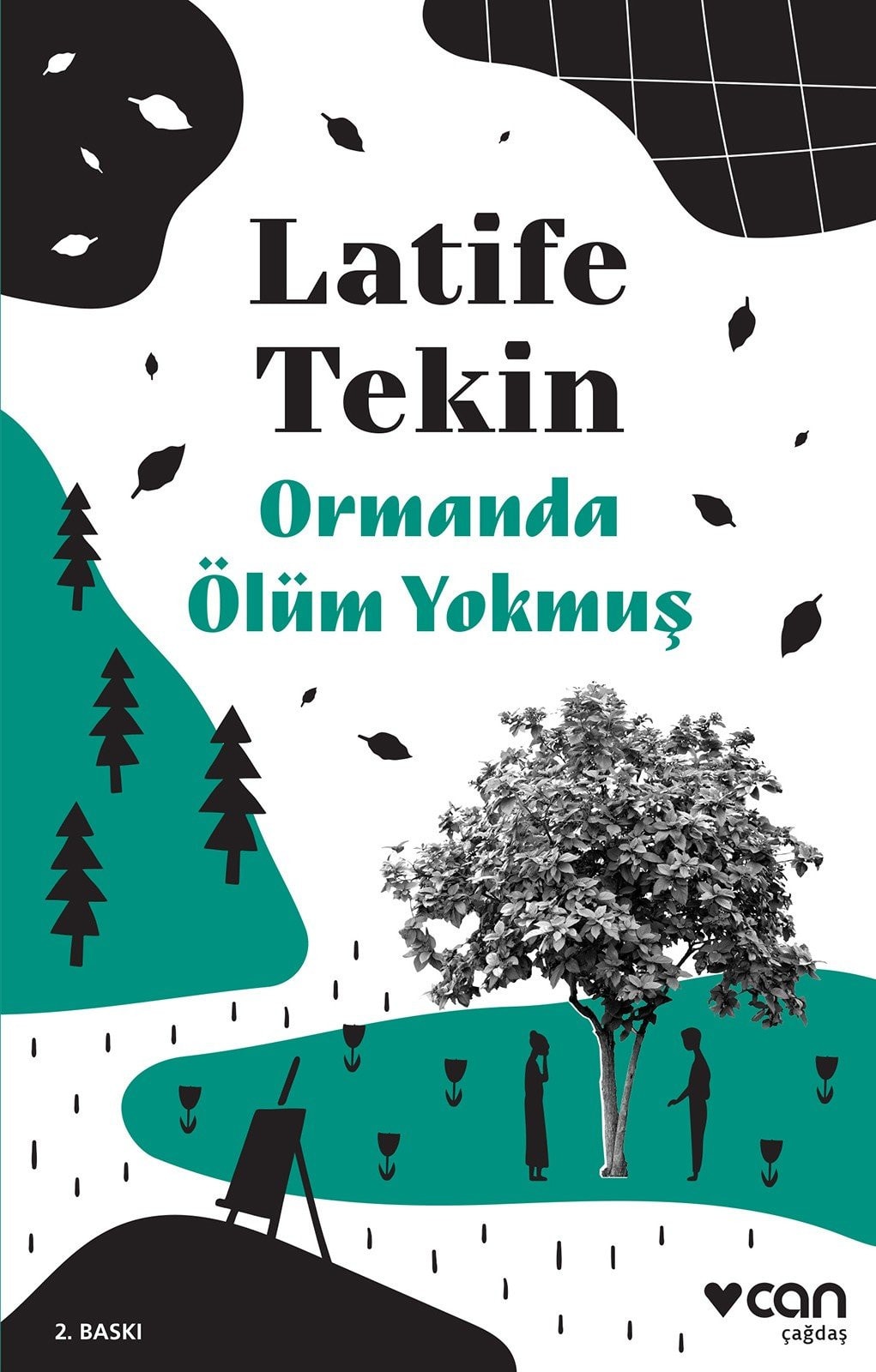 Ormanda ölüm yokmuş