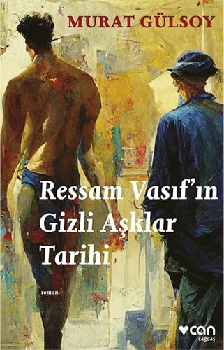 Ressam Vasıf'ın gizli aşklar tarihi belgesel roman