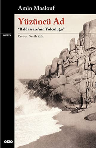 Yüzüncü ad "Baldassare'nin yolculuğu" : roman