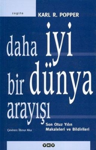 Daha Iyi Bir Dünya Arayisi Son Otuz Yilin Makaleleri ve Bildirileri