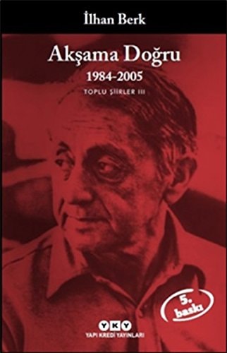 Akşama doğru, 1984-1996