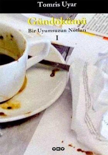 Gündökümü bir uyumsuzun notları