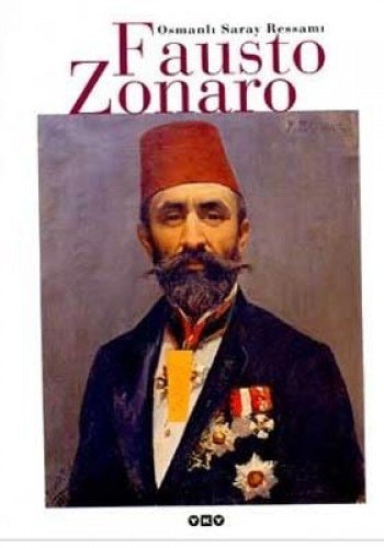 Osmanlı saray ressamı Fausto Zonaro