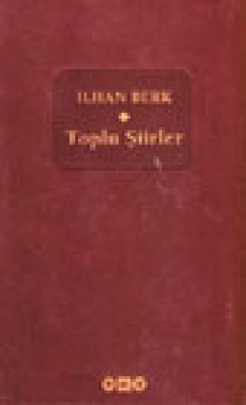 Toplu Şiirler İlhan Berk