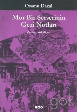 Mor bir serserinin gezi notlari