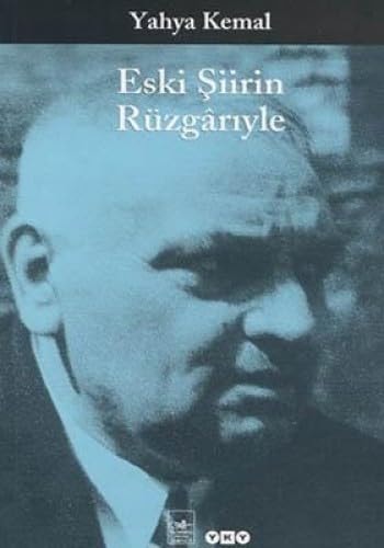Eski şiirin rüzgarıyle