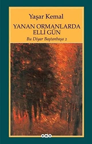 Yanan ormanlarda elli gün röportaj