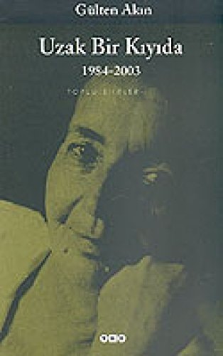 Uzak Bir Kiyida-Toplu Siirler 3