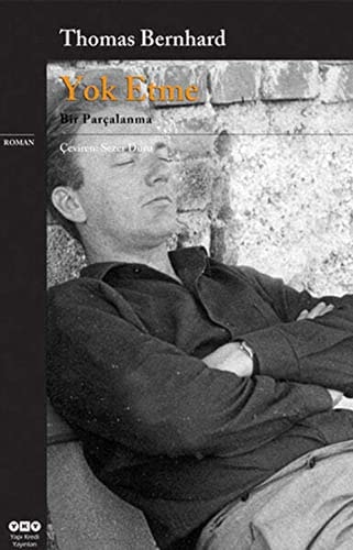 Yok etme bir parçalanma ; roman