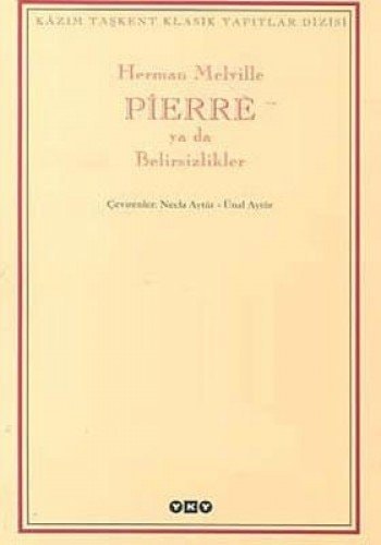 Pierre ya da belirsizlikler