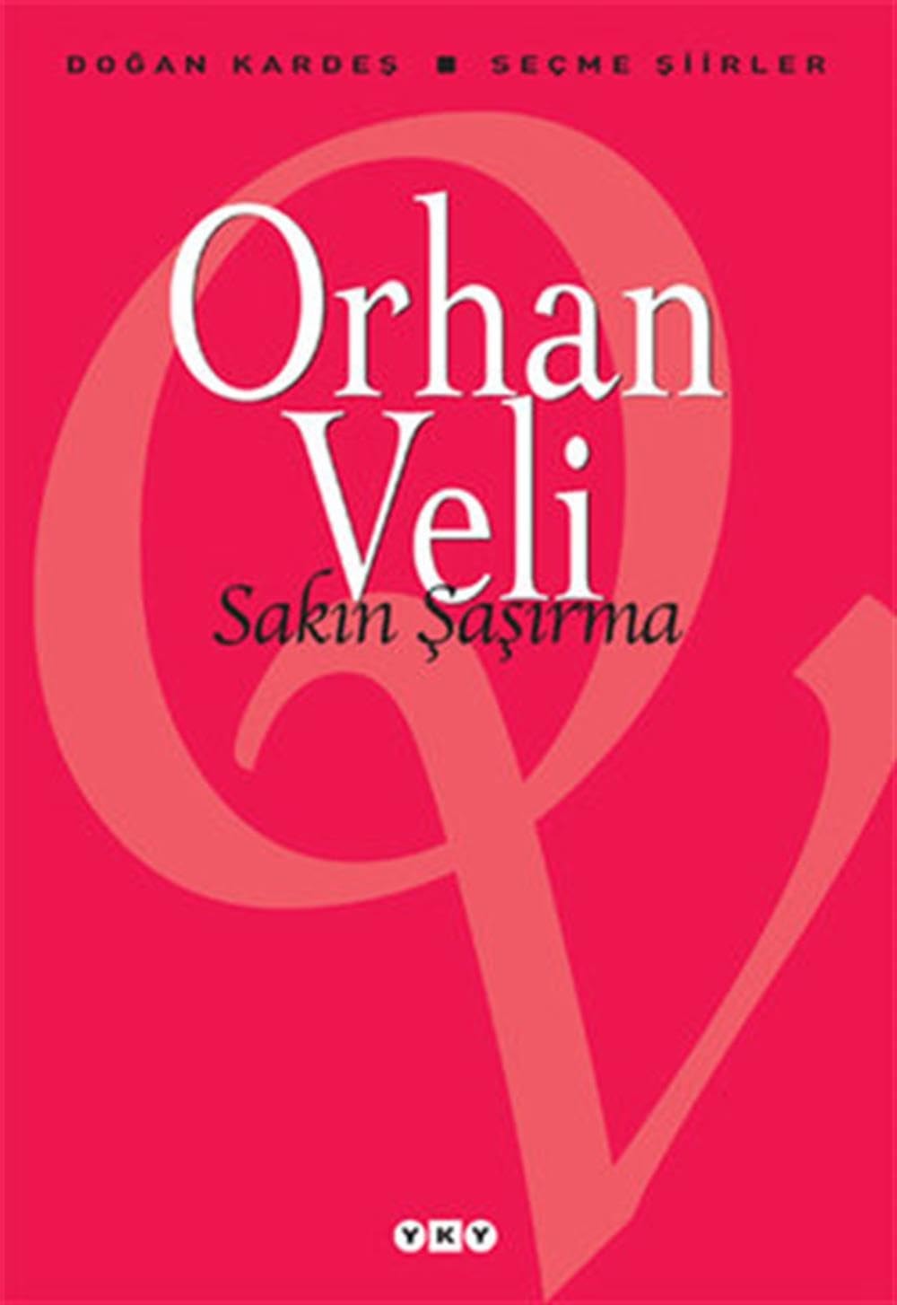 Sakin Şaşirma seçme şiirler