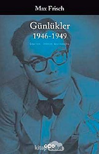 Günlükler 1946 - 1949 / almancadan çeviren: Dilman Muradoğlu