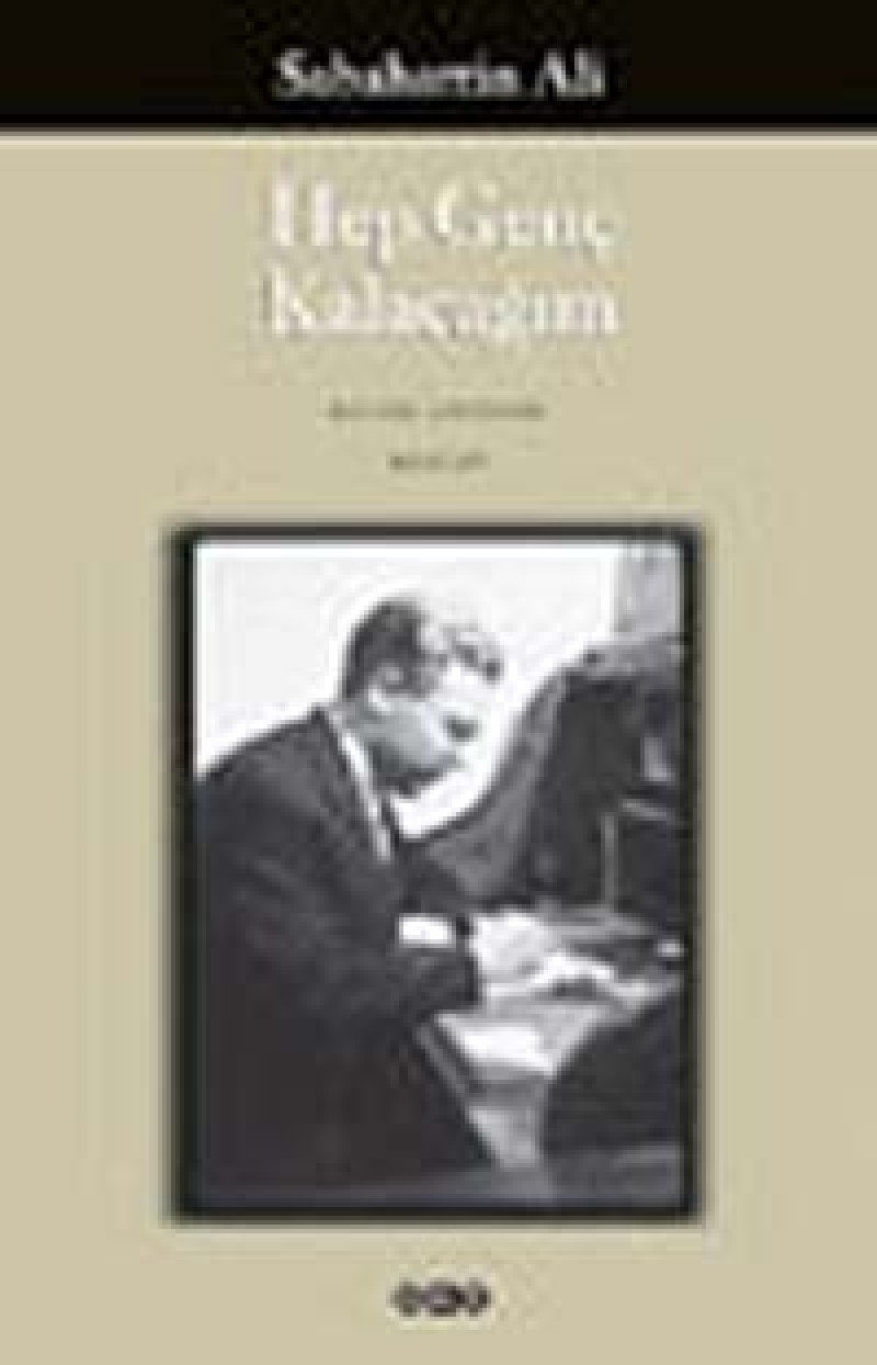 Hep Genc Kalacagim - Butun Yapitlari: Mektup