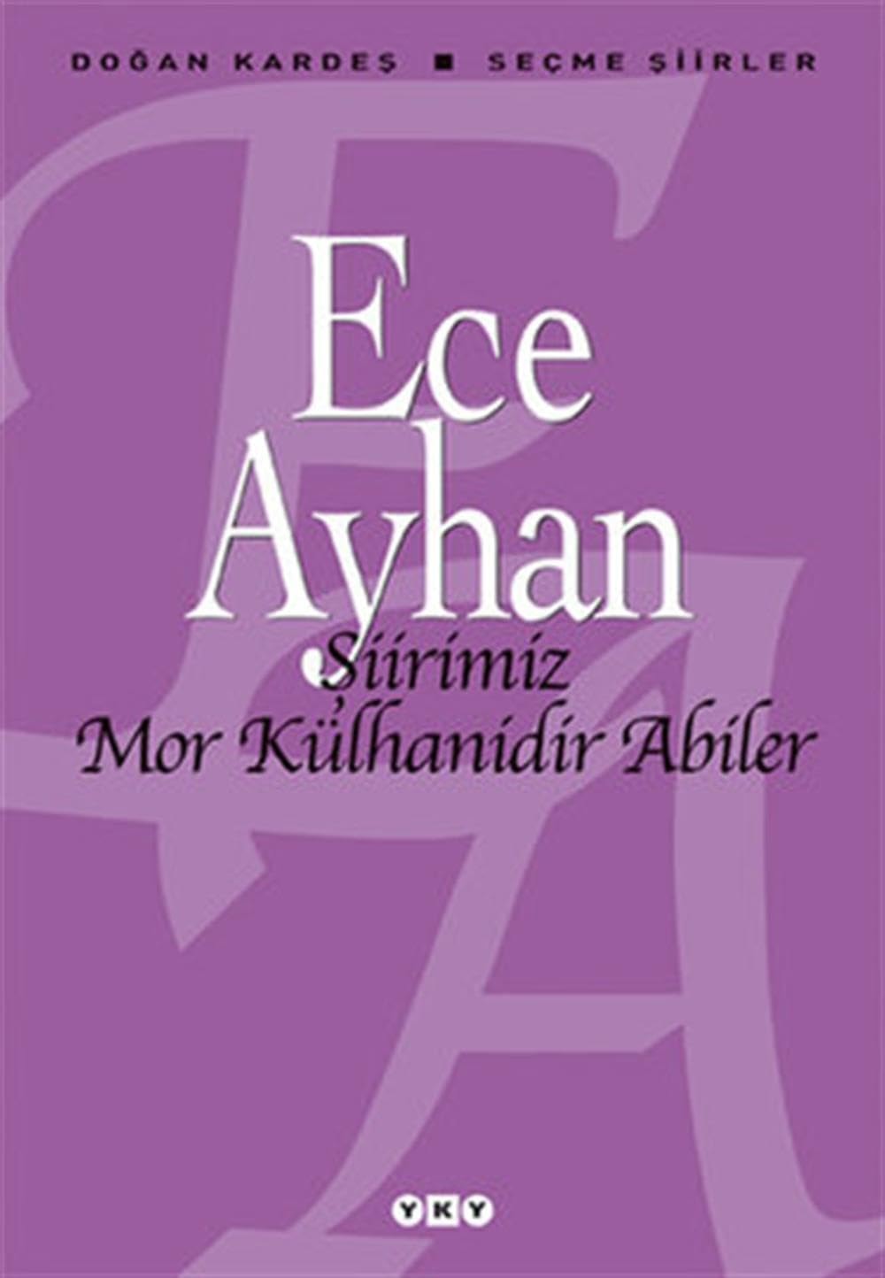 Siirimiz Mor Kulhanidir Abiler-Secme Siirler