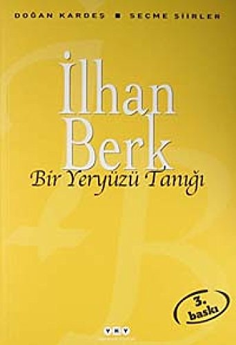 Bir Yeryüzü Tanigi Secme Siirler