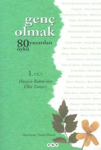 Genç olmak: Hüseyin Rahmi'den Ülkü Tamer'e