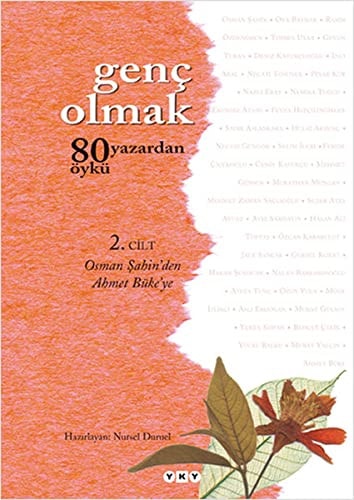 Genç olmak: Osman Şahin'den Ahmet Büke'ye