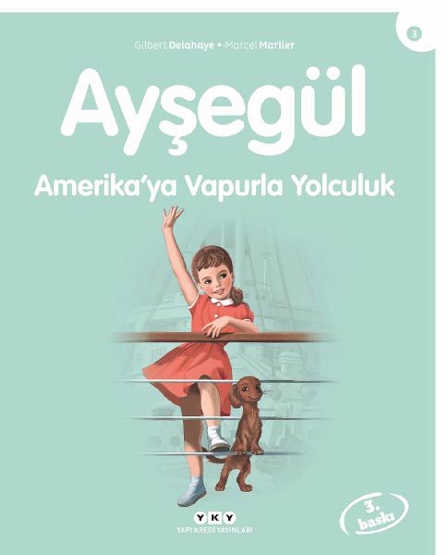 Ayşegül Amerika'ya vapurla yolculuk