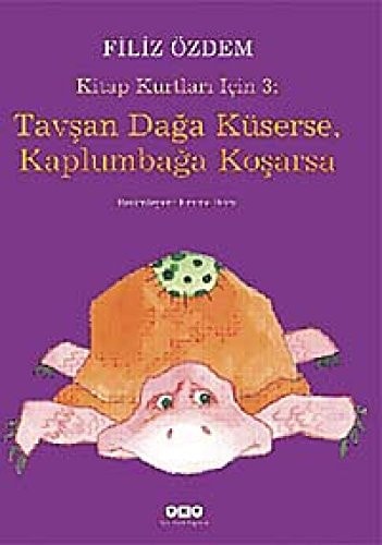 Tavşan dağa küserse, kaplumbağa koşarsa