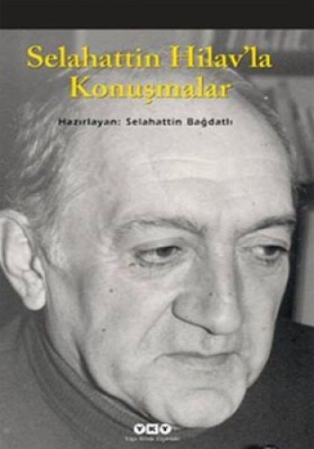Selahattin Hilav'la konuşmalar