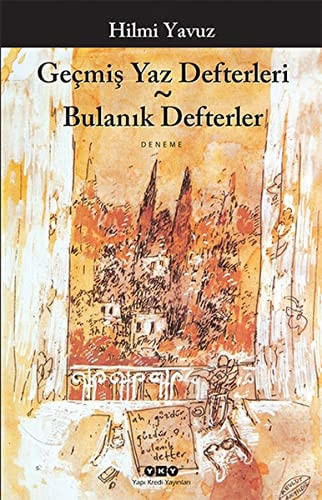Geçmiş yaz defterleri-- Bulanık defterler deneme