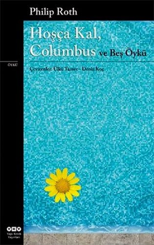 Hoşça Kal, Columbus ve beş öykü