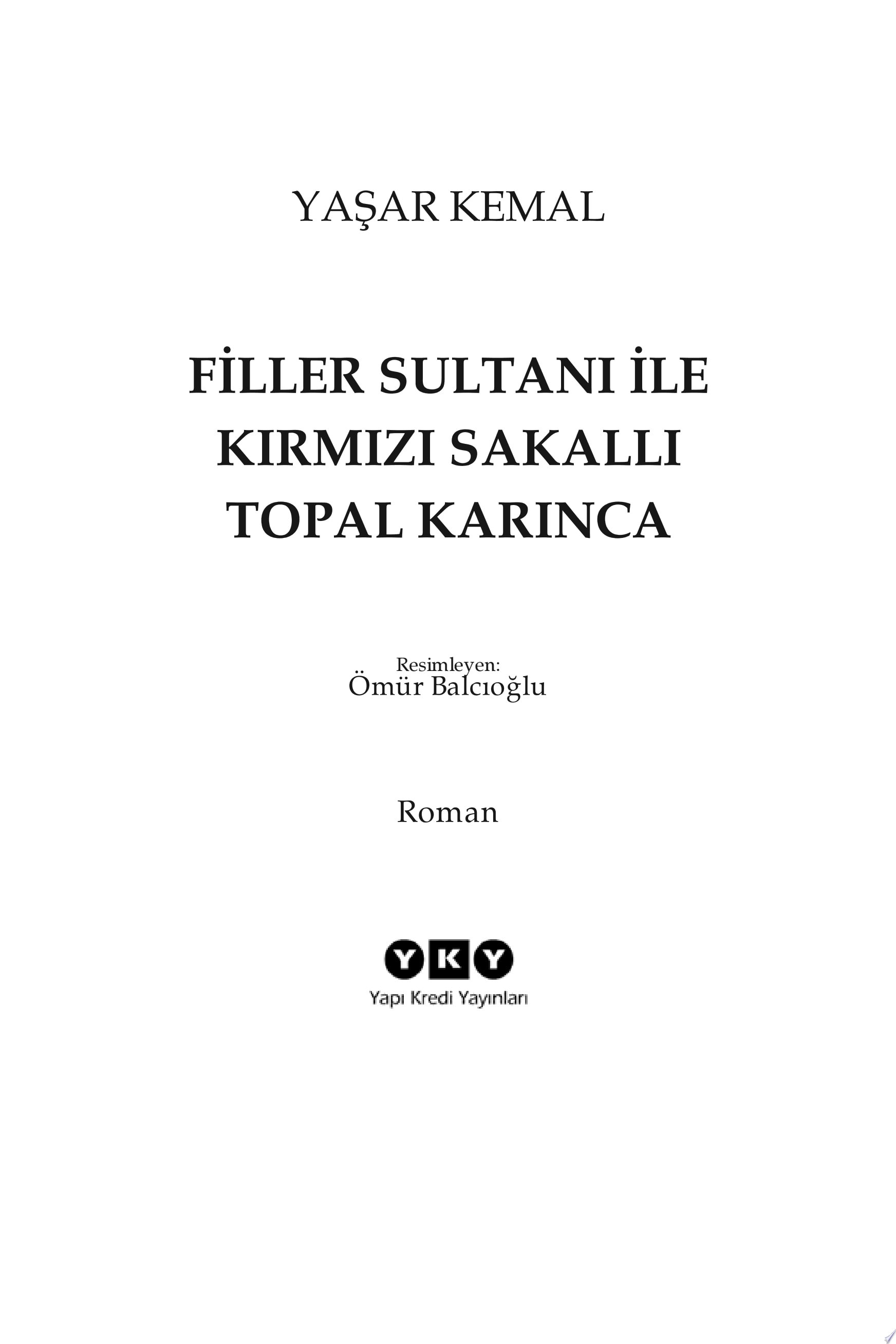 Filler sultanı ile kırmızı sakallı topal karınca