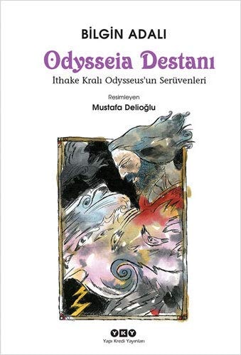 Odysseia Destanı İthake kralı Odysseus'un Serüvenleri