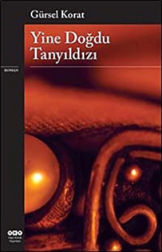 Yine doğdu tanyıldızı roman