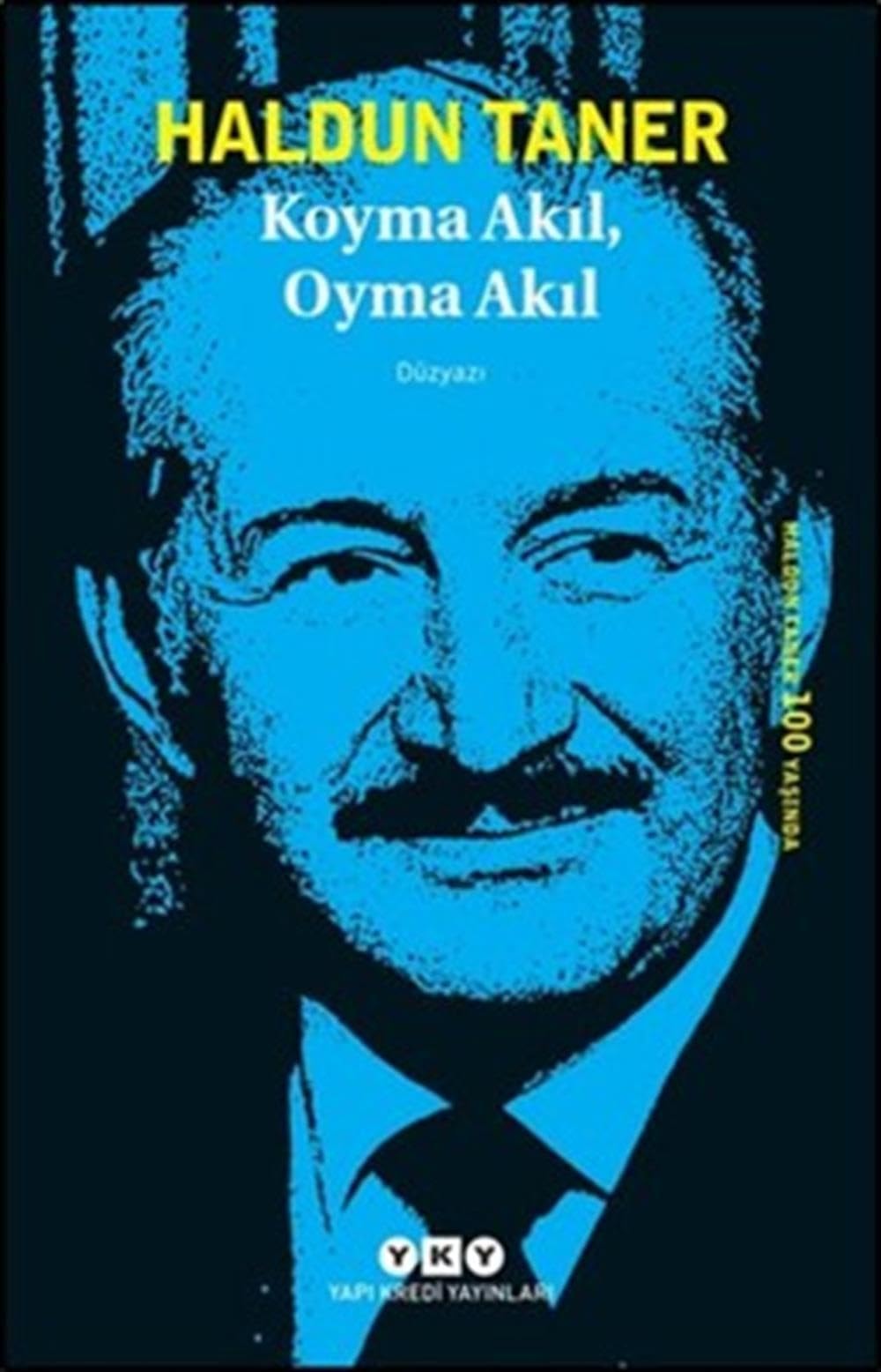 Koyma akıl, oyma akıl düzyazı