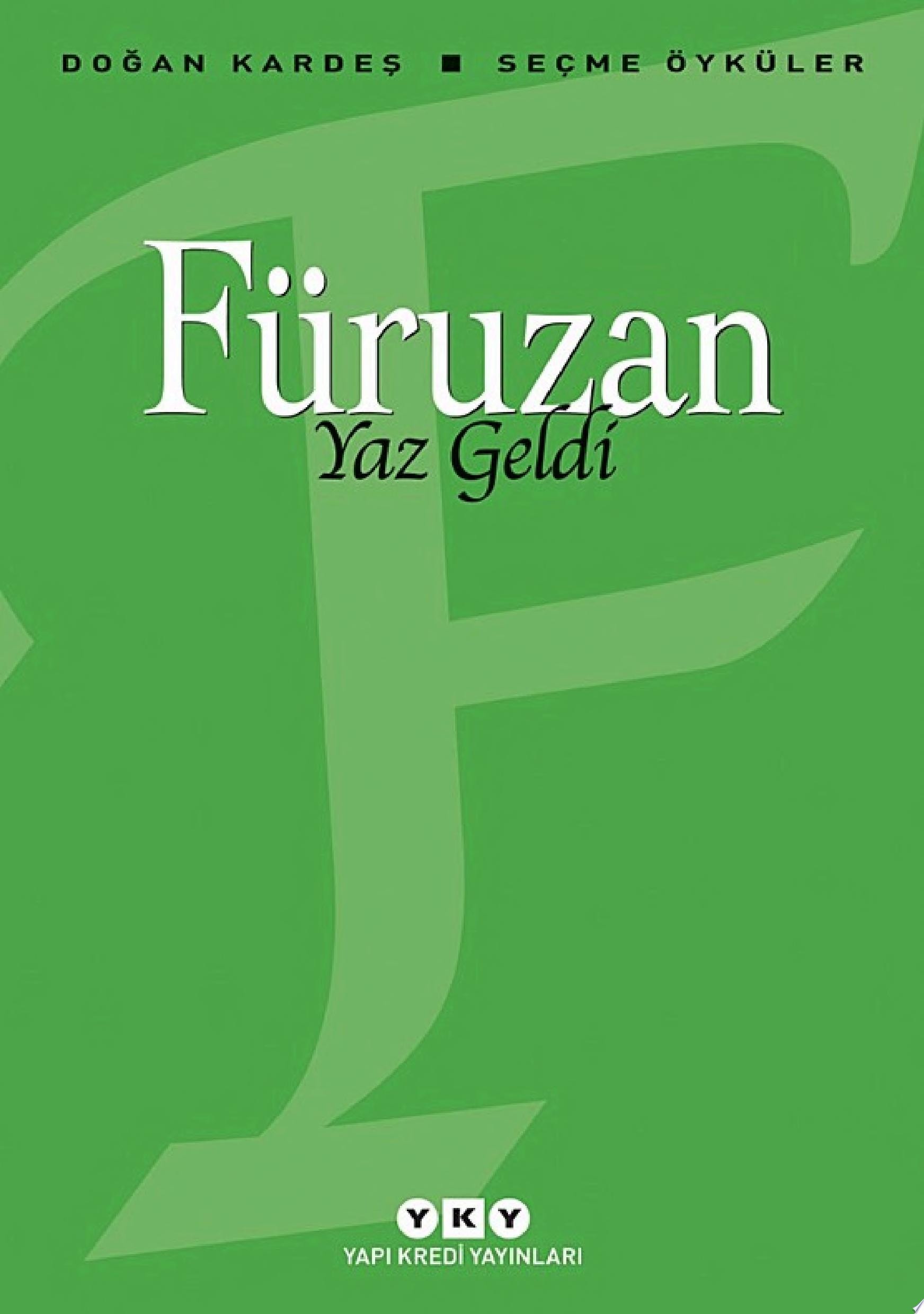Yaz Geldi Seçme Öyküler