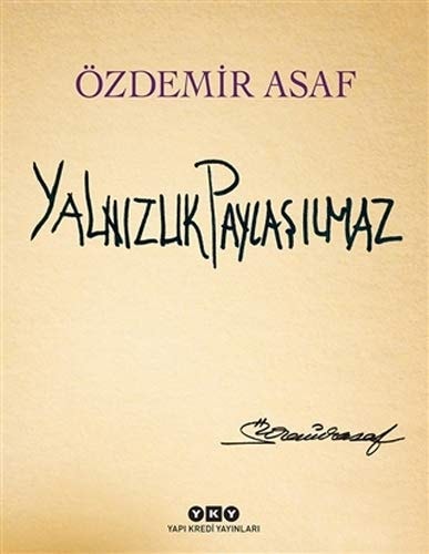 Yalnizlik Paylasilmaz : Numarali Ozel Baski