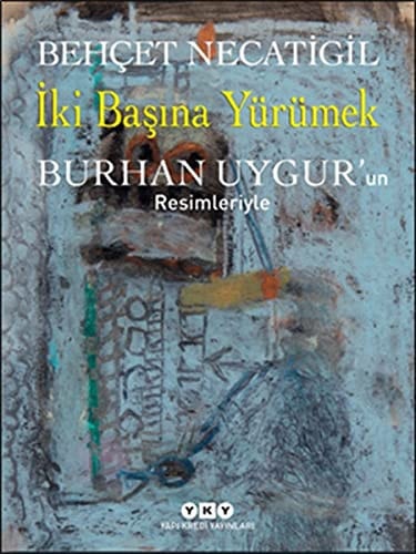 İki başına yürümek