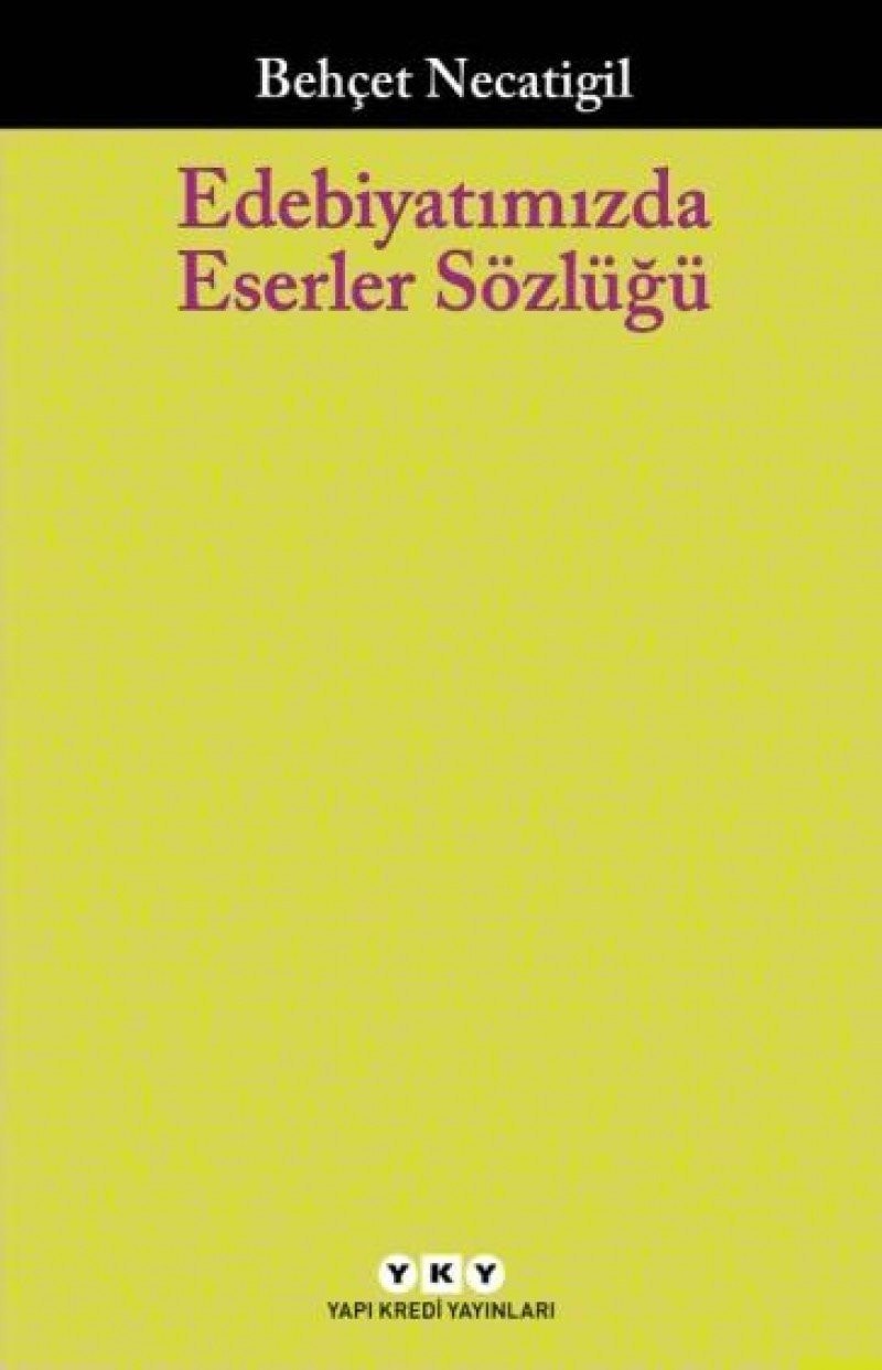 Edebiyatımızda eserler sözlüğü