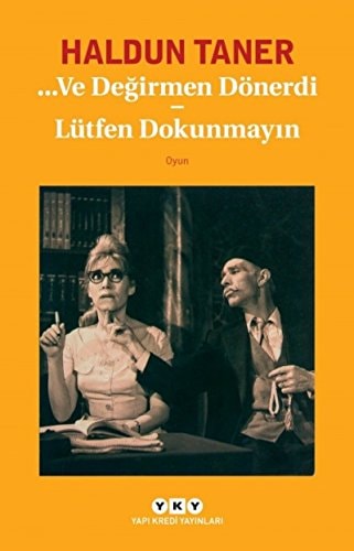 Ve değirmen dönerdi ; lütfen dokunmayın oyun