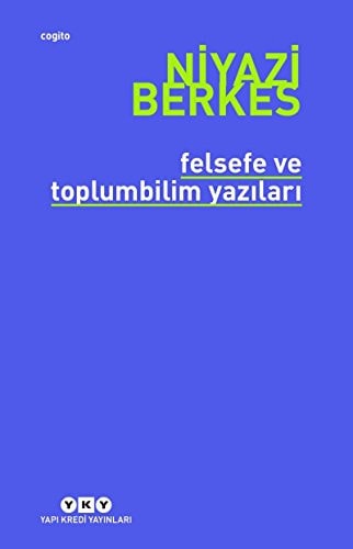 Felsefe ve Toplumbilim Yazilari