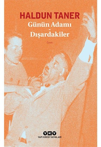 Günün adamı ; Dışardakiler oyun
