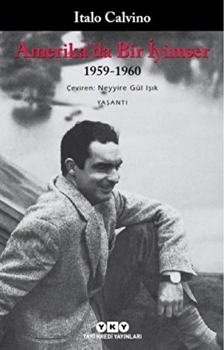 Amerikada Bir Iyimser 1959 - 1960