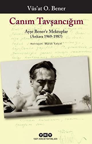Canım tavşancığım Ayşe Bener'e mektuplar (Ankara 1969-1987)