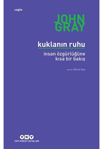 Kuklanin Ruhu Insan Özgürlügüne Kisa Bir Bakis